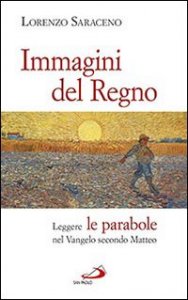 Immagini del Regno. Leggere le parabole nel Vangelo secondo Matteo