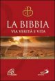 La Bibbia - Via verit&agrave; e vita