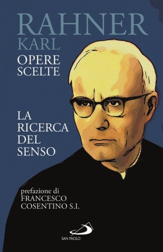 La ricerca del senso. Opere scelte
