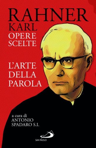 L'arte della parola. Opere scelte