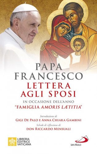 Lettera agli sposi. in occasione dell'anno &laquo;Famiglia Amoris Laetitia&raquo;