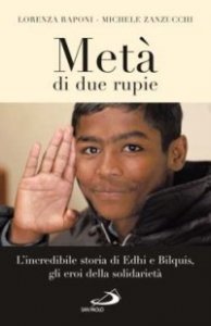 Met&agrave; di due rupie. L'incredibile storia di Edhi e Bilquis, gli eroi della solidariet&agrave;