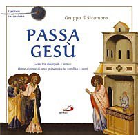 Passa Ges&ugrave;. I pittori raccontano