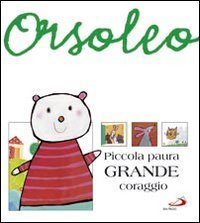 Piccola paura, grande coraggio