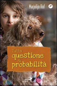 Tutta questione di probabilit&agrave;