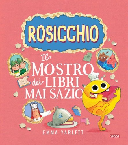 Il Rosicchio. Il mostro dei libri mai sazio