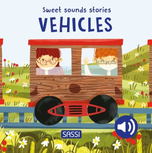 Vehicles. Sweet sounds stories