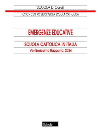 Emergenze educative. Scuola cattolica in Italia. 26° rapporto