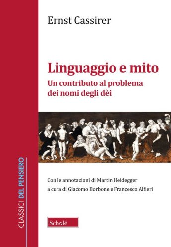 Linguaggio e mito. Un contributo al problema dei nomi degli d&egrave;i