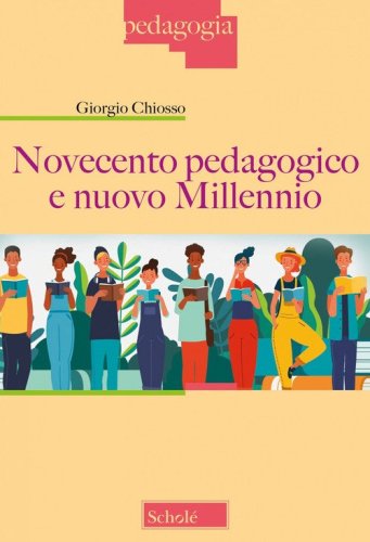Novecento pedagogico e nuovo millennio