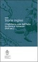 Storie inglesi - L'Inghilterra vista dall'Italia tra storia e romanzo (XVI-XVII secolo)