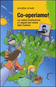 Co-operiamo! La Nostra Costituzione E I Segre