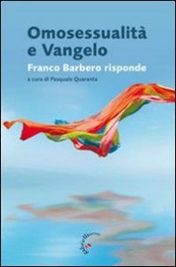 Omosessualita` E Vangelo. Franco Barbero Risp
