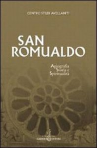 San Romualdo. Storia, Agiografia E Spirituali