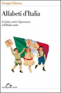 Alfabeti d'Italia - La lotta contro l'ignoranza nell'Italia unita