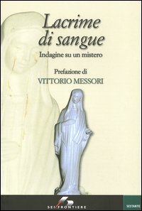 Lacrime di sangue - Indagine su un mistero