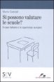 Si possono valutare le scuole? Il caso italiano e le esperienze europee