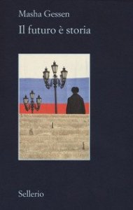 Il futuro &egrave; storia