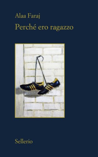 Perch&eacute; ero ragazzo