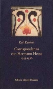 Corrispondenza con Hermann Hesse (1943-1956)