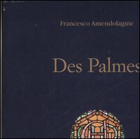 Des Palmes - Ediz. italiana e inglese
