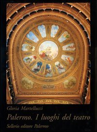 Palermo - I luoghi del teatro