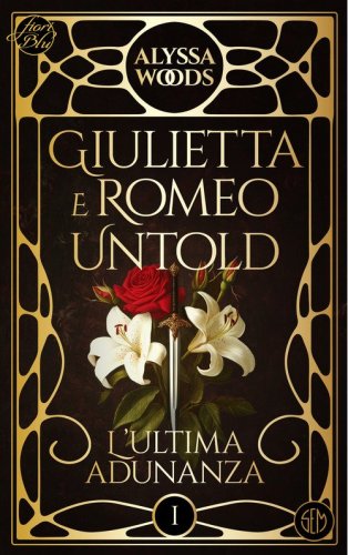 L'ultima adunanza. Giulietta e Romeo untold