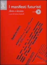 I manifesti futuristi - Arte e lessico