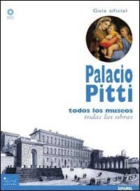 Palacio Pitti - La guia official. Todos los museos, todas las obras