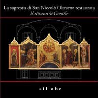 La Sagrestia di San Niccol&ograve; Oltrarno restaurata. Il ritorno di Gentile