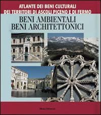 Atlante dei beni culturali dei territori di Ascoli Piceno e di Fermo.