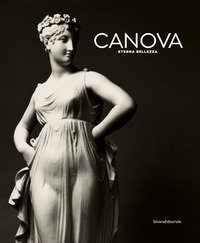 Canova eterna bellezza. Catalogo della mostra (Roma, 9 ottobre 2019-15 marzo 2020)