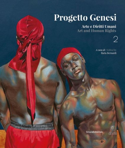 Progetto Genesi. Arte e diritti umani. Ediz. italiana e inglese
