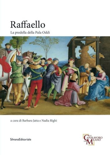 Raffaello. La Predella della Pala Oddi