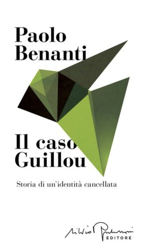 Il caso Guillou. Storia di un'identit&agrave; cancellata