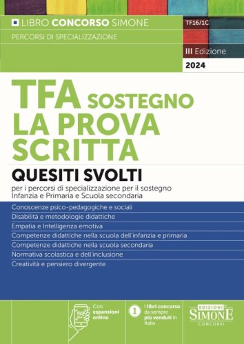 TFA sostegno. La prova scritta. Quesiti svolti per la prova scritta dei percorsi di specializzazione per il sostegno Infanzia e Primaria e Scuole Secondarie
