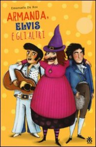 Armanda, Elvis e gli altri