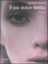 Il pi&ugrave; dolce delitto