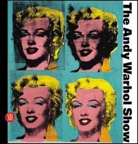 The Andy Warhol Show - Ediz. italiana e inglese
