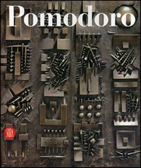 Arnaldo Pomodoro - Catalogo ragionato della scultura. Ediz. italiana e inglese