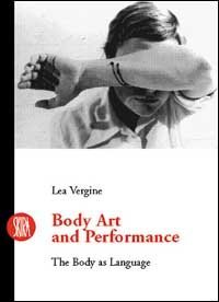Body art e storie simili - Il corpo come linguaggio. Ediz. inglese