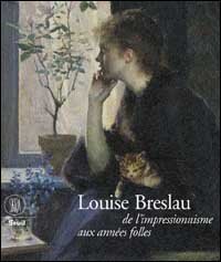 Breslau Marie Louise - De l'impressionisme aux ann&eacute;es folles