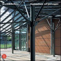 Bruna&Mellano - Architetture nel paesaggio