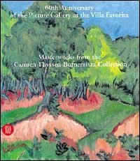 Capolavori dalla collezione di Carmen Thyssen-Bornemisza - 120 dipinti dal Seicento alle avanguardie storiche. Ediz. inglese