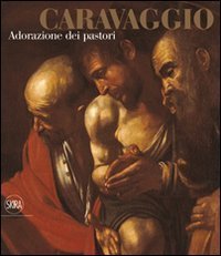 Caravaggio - Adorazione dei pastori