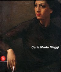 Carla Maria Maggi - Ediz. italiana e inglese