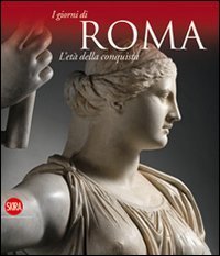 L'età della conquista - I giorni di Roma