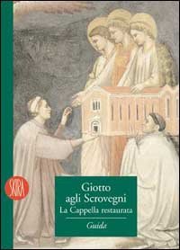 Giotto agli Scrovegni - La cappella restaurata