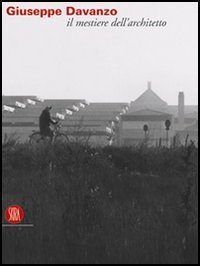 Giuseppe Davanzo - Il mestiere dell'architetto