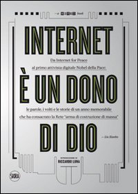 Internet &egrave; un dono di Dio